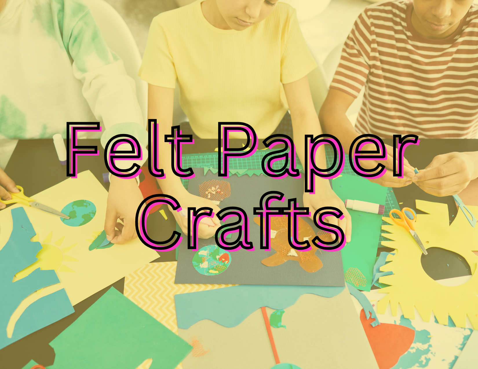 Felt Paper Craft Ideas your kids will love